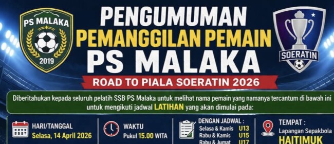 Pengumuman pemanggilan pemain PS Malaka road to piala Soeratin tahun 2026/dok istimewa/PS Malaka/Timornesia
