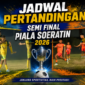 Jadwal pertandingan semi final Piala Soeratin tahun 2026/dok pribadi/Timornesia 