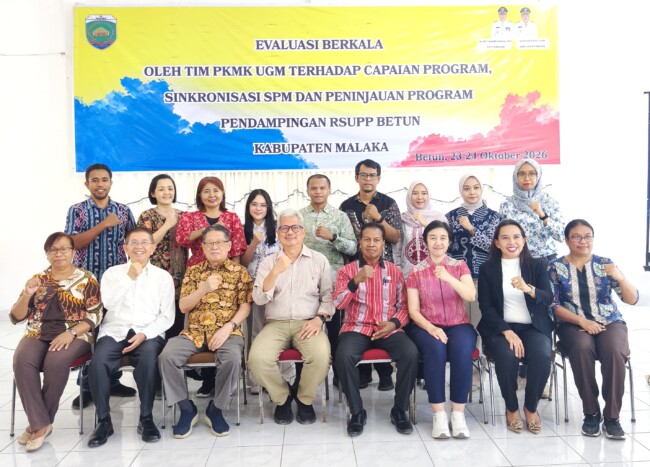 Evaluasi berkala oleh tim PKMK UGM terhadap capaian program, sinkronisasi SPM dan peninjauan program pendampingan RSUPP Betun/ist/Timornesia 